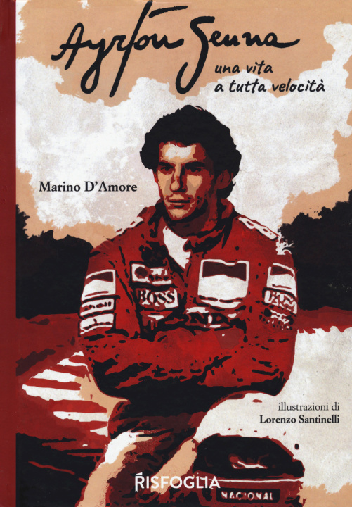 Könyv Ayrton Senna una vita a tutta velocità Marino D'Amore
