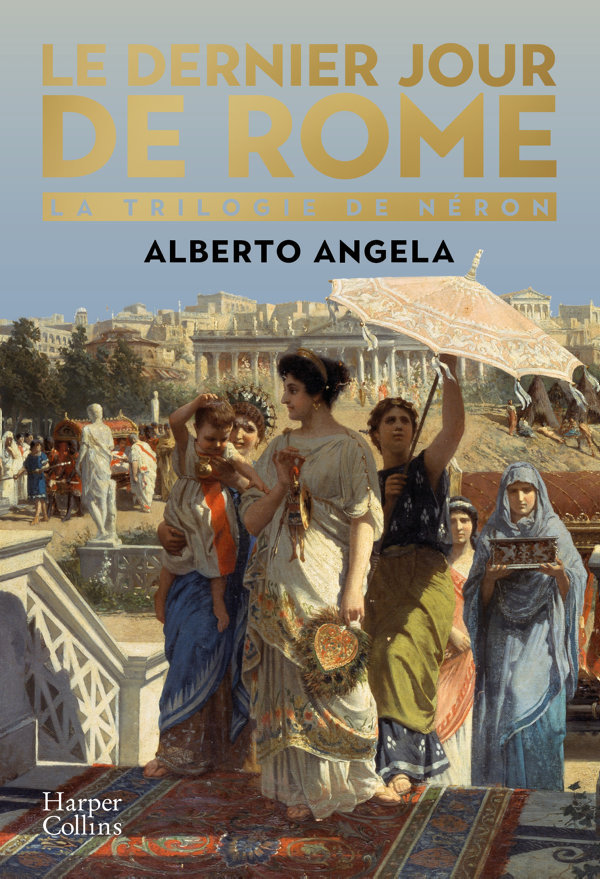 Kniha Le dernier jour de Rome Alberto Angela