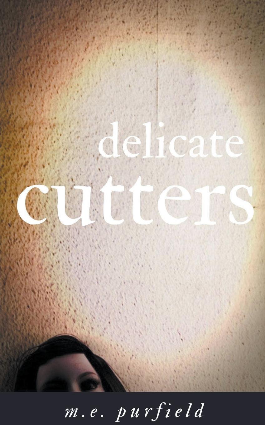 Knjiga Delicate Cutters M.E. Purfield