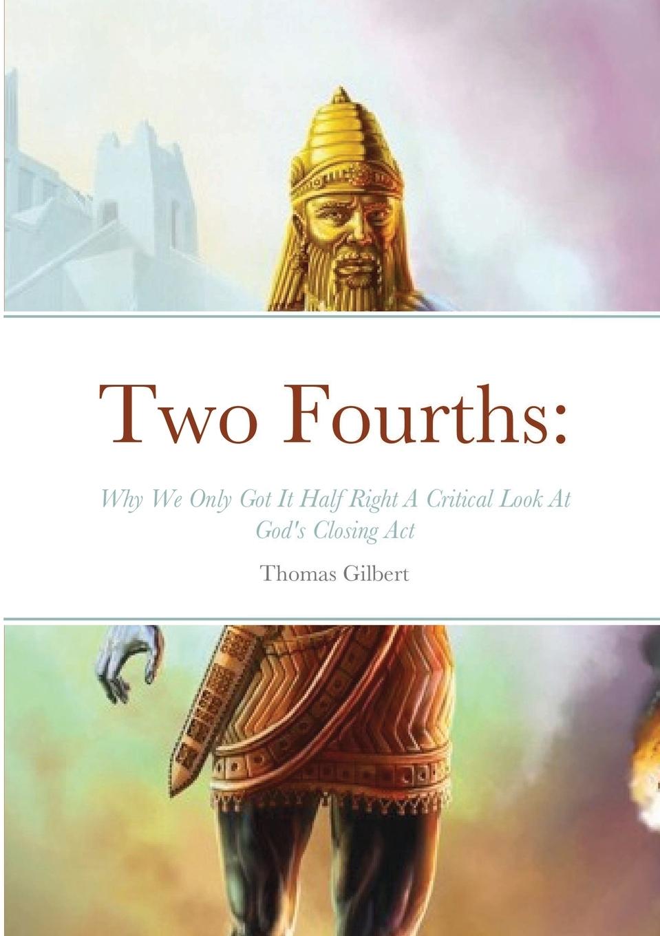 Knjiga Two Fourths Thomas Gilbert