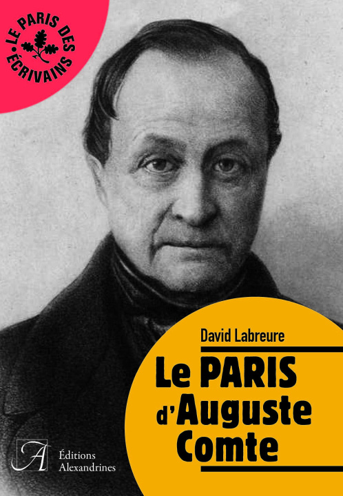 Libro Le Paris d'Auguste Comte David Labreure