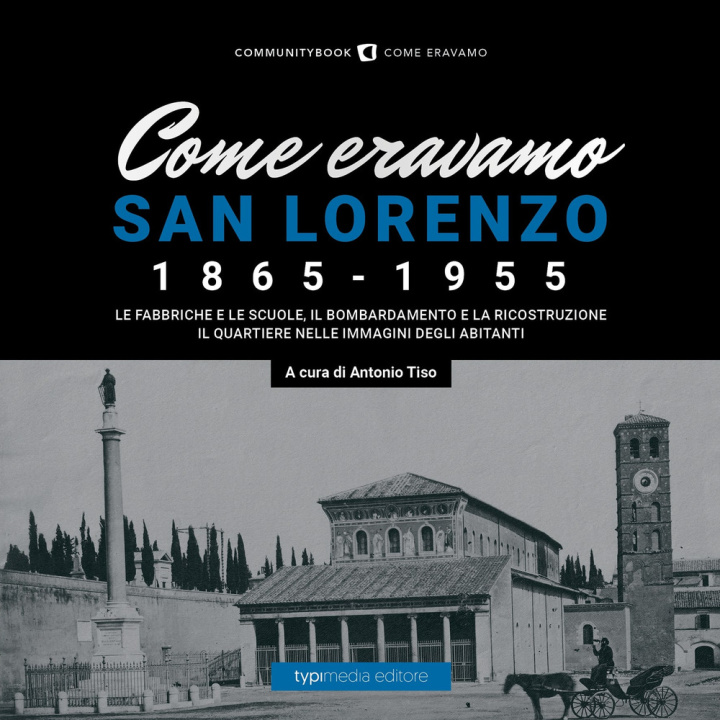 Kniha Come eravamo. San Lorenzo 1870-1950 