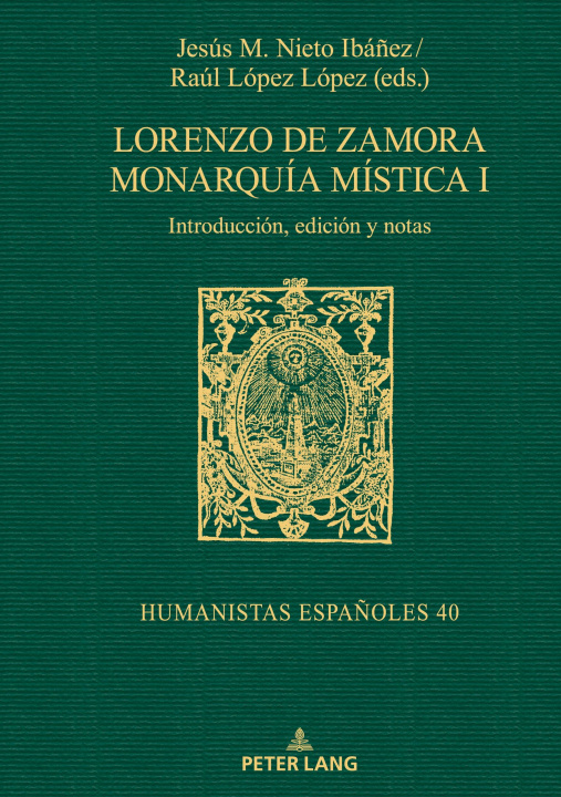 Knjiga Lorenzo de Zamora Monarquia Mistica I Jesús-M. Nieto Iba?ez