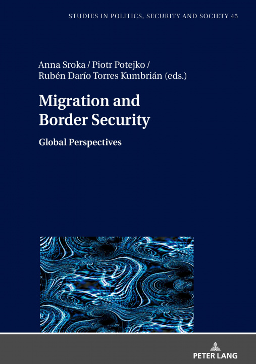 Knjiga Migration and Border Security Rubén Dario Torres Kumbrián