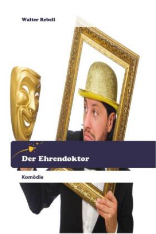 Knjiga Der Ehrendoktor Walter Rebell