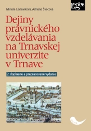 Carte Dejiny právnického vzdelávania na Trnavskej univerzite v Trnave Adriana Švecová