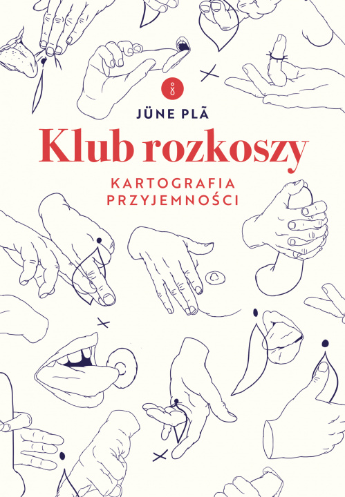 Book Klub rozkoszy. Kartografia przyjemności June Pla