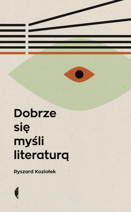 Carte Dobrze się myśli literaturą wyd. 2022 Ryszard Koziołek