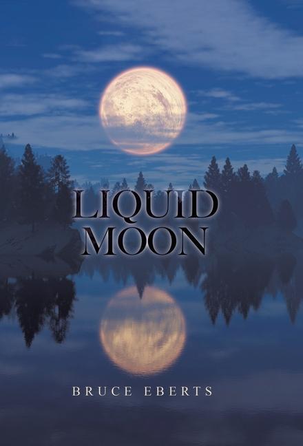Knjiga Liquid Moon Bruce Eberts
