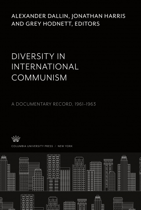 Kniha Diversity in International Communism Jonathan Harris