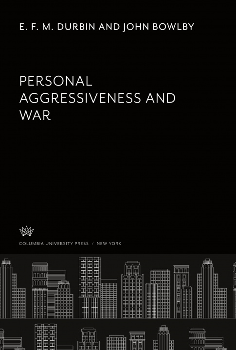 Kniha Personal Aggressiveness and War John Bowlby