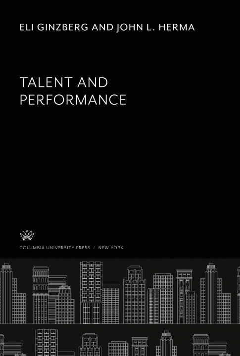 Knjiga Talent and Performance John L. Herma
