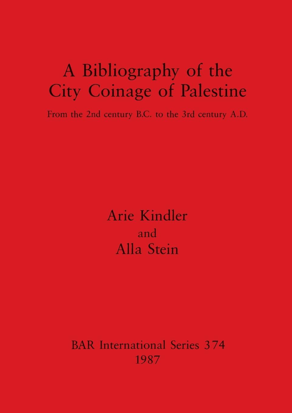 Книга Bibliography of the City Coinage of Palestine Alla Stein