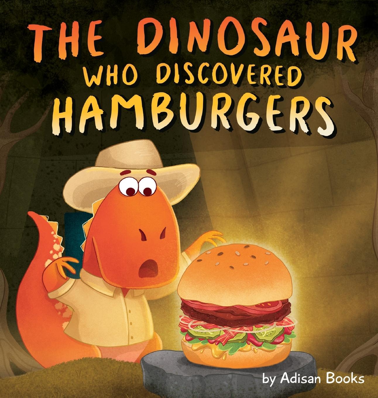 Книга Dinosaur Who Discovered Hamburgers 