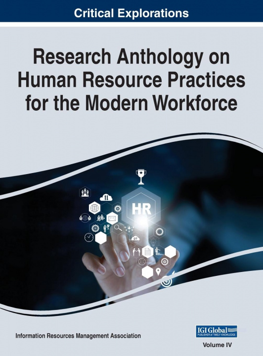 Libro Research Anthology on Human Resource Practices for the Modern Workforce, VOL 4 Information R... Management Association