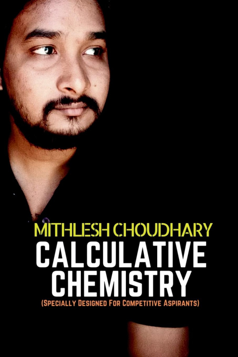 Buch Calculative Chemistry Mithlesh Choudhary