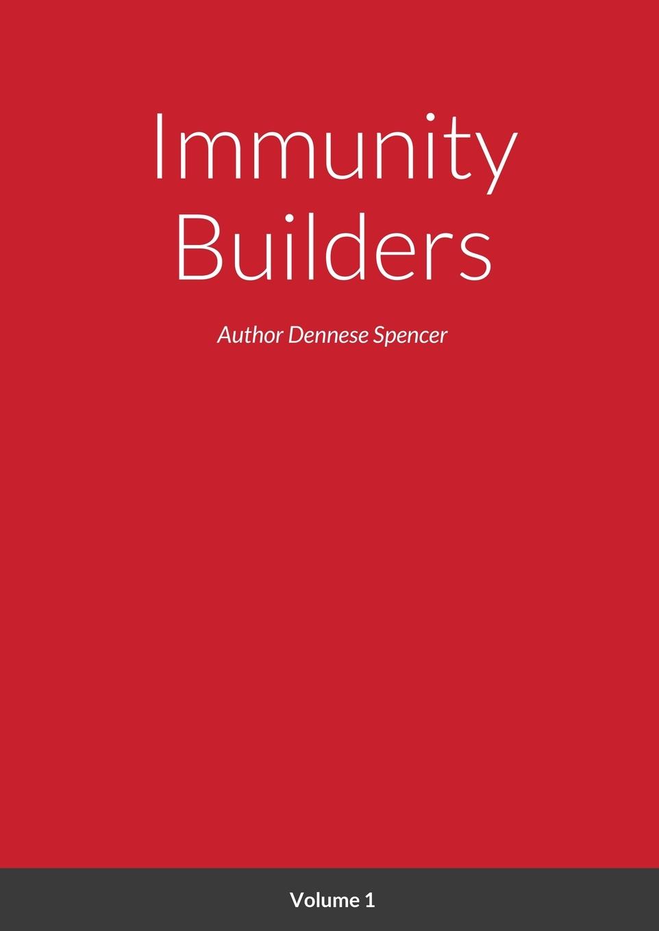 Knjiga Immunity Builders Dennese Spencer