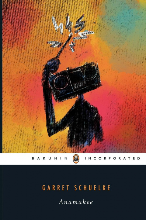 Knjiga Anamakee Garret Schuelke