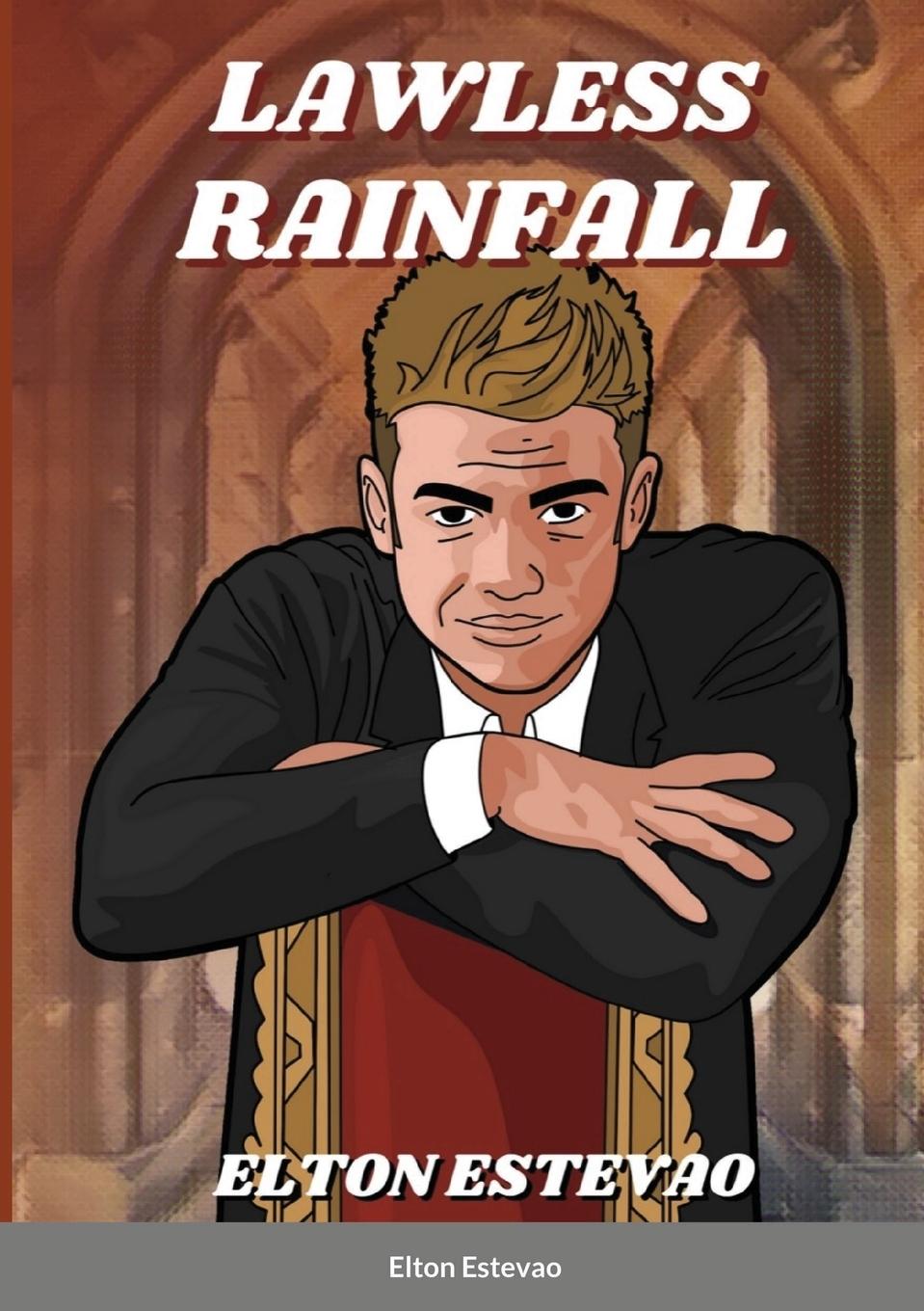Knjiga Lawless Rainfall Elton Estevao