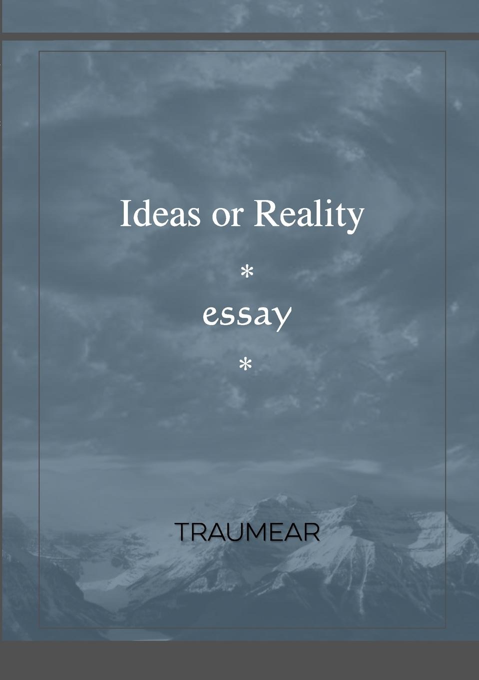Knjiga Ideas or Reality Traumear