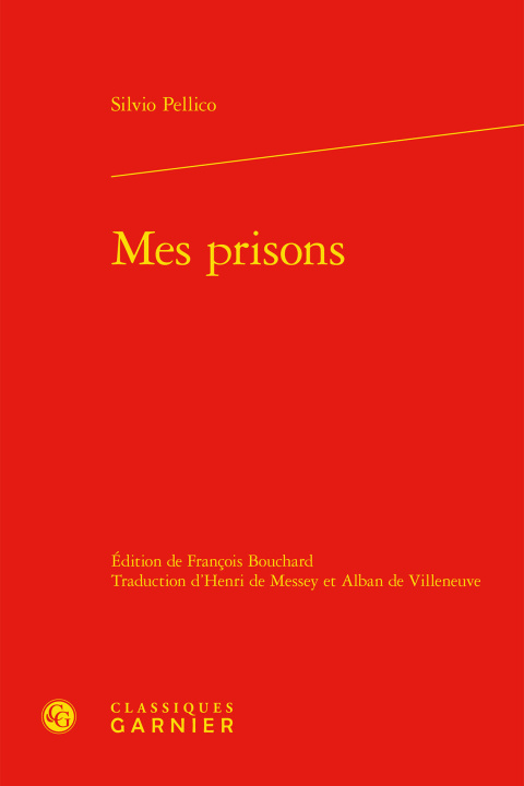 Knjiga Mes prisons Pellico silvio
