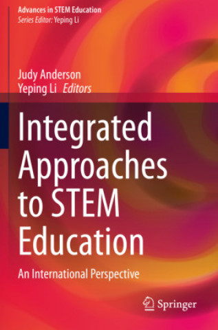 Knjiga Integrated Approaches to STEM Education Judy Anderson