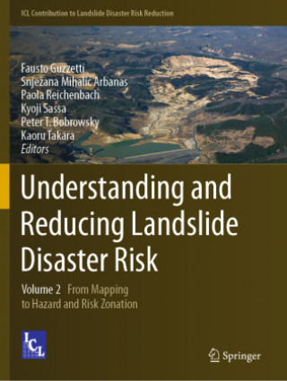 Kniha Understanding and Reducing Landslide Disaster Risk Snjezana Mihalic Arbanas