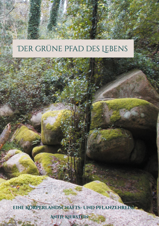 Knjiga grune Pfad des Lebens Antje Kierstein