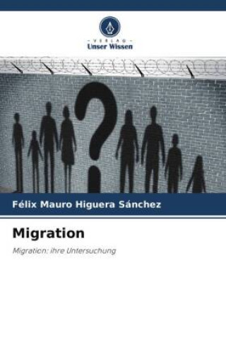 Knjiga Migration Félix Mauro Higuera Sánchez
