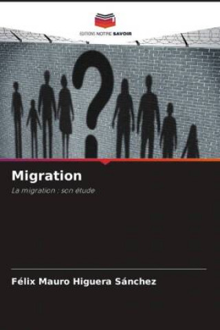 Knjiga Migration Félix Mauro Higuera Sánchez