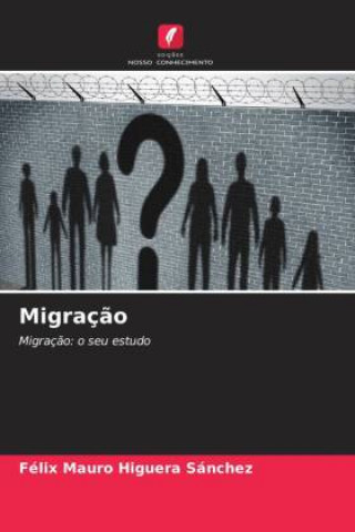 Knjiga Migraç?o Félix Mauro Higuera Sánchez