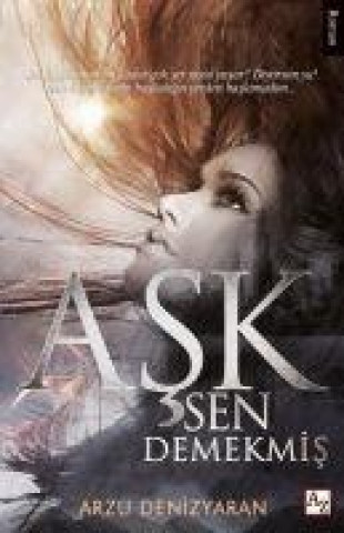 Knjiga Ask Sen Demekmis 