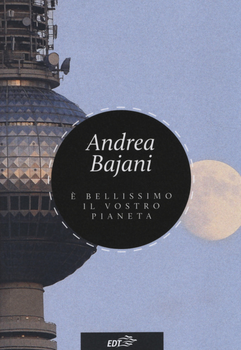 Book È bellissimo il vostro pianeta Andrea Bajani