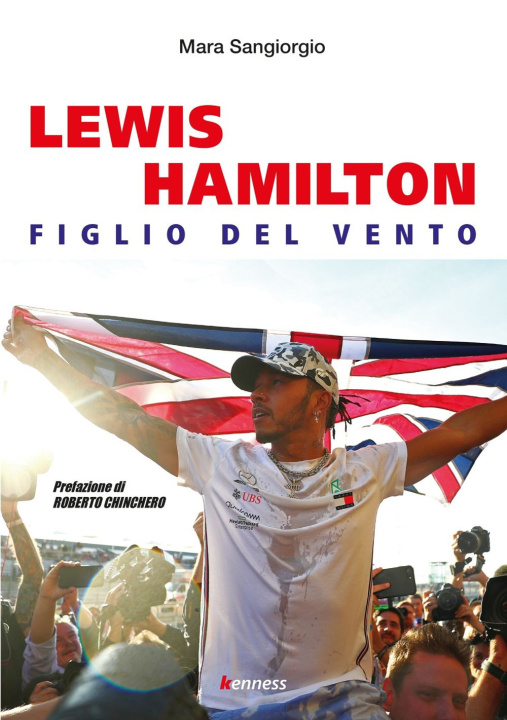 Kniha Lewis Hamilton. Figlio del vento Mara Sangiorgio