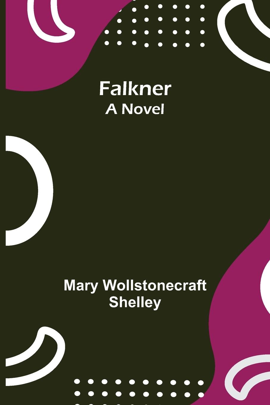 Knjiga Falkner Mary Wollstonecraft Shelley