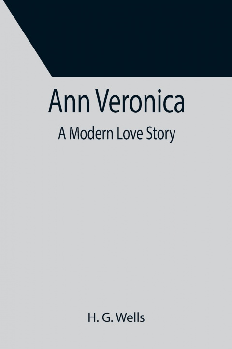 Knjiga Ann Veronica H. G. Wells