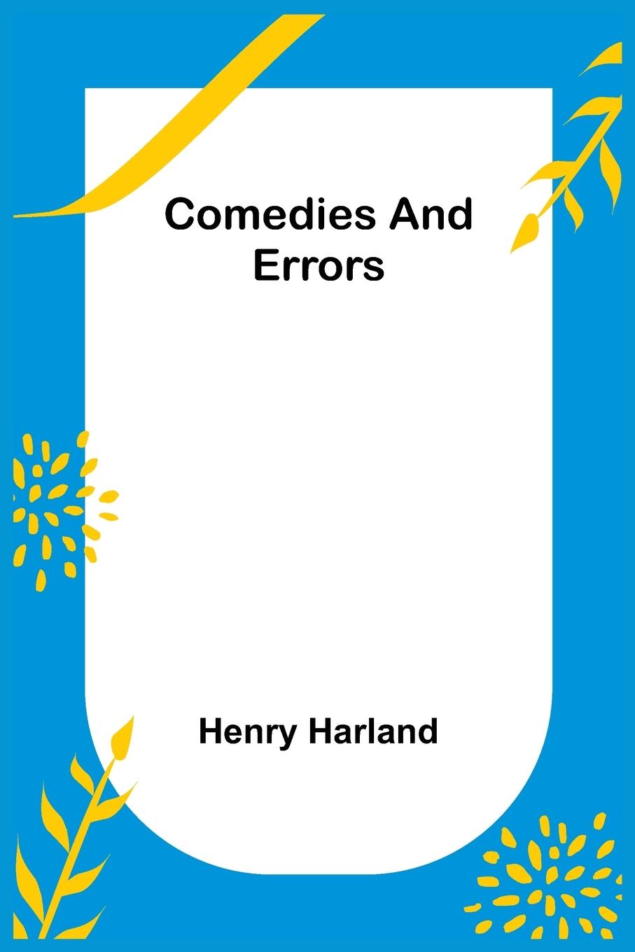 Carte Comedies and Errors Henry Harland