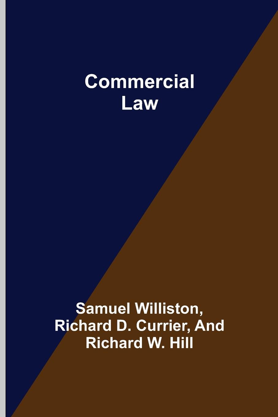 Könyv Commercial Law Richard D. Currier