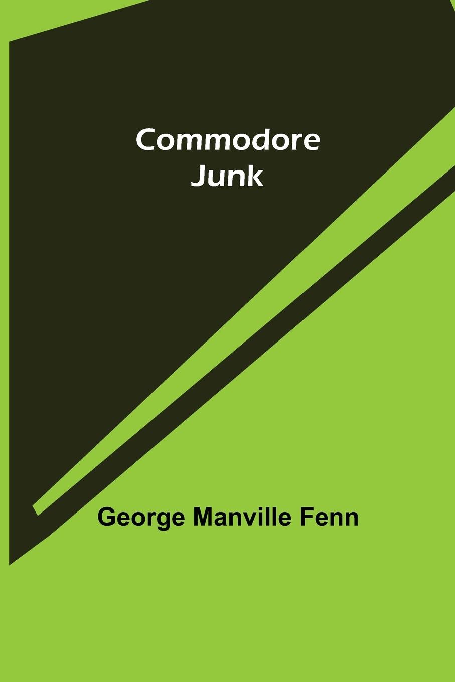 Knjiga Commodore Junk George Manville Fenn