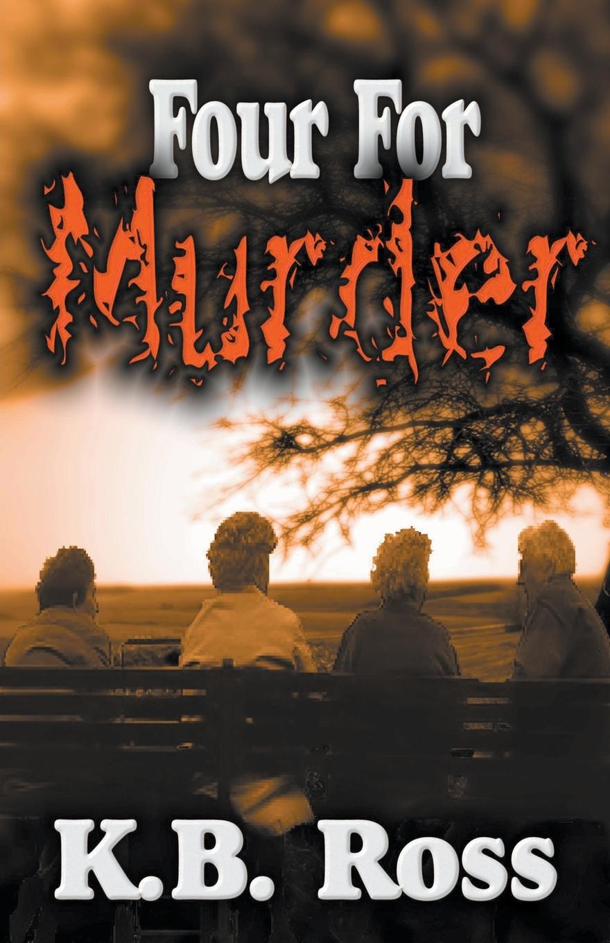 Knjiga 4 For Murder K.B. Ross
