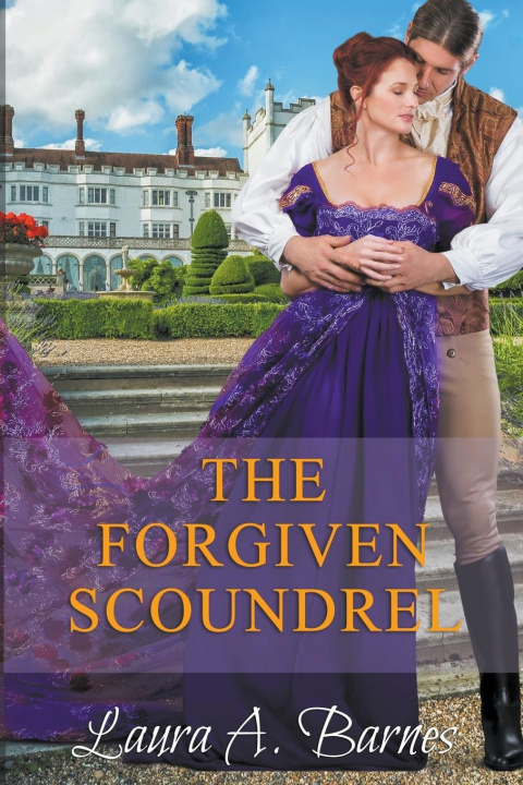 Knjiga Forgiven Scoundrel Laura A. Barnes