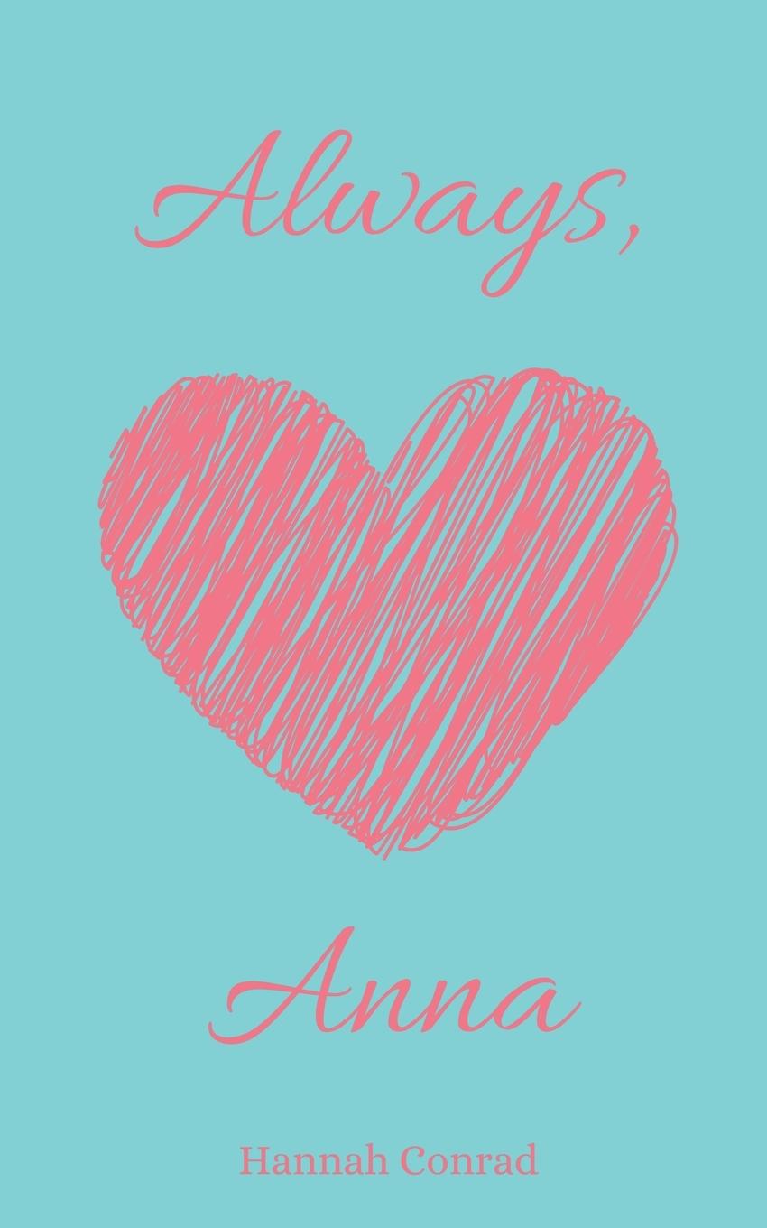 Book Always, Anna Hannah Conrad