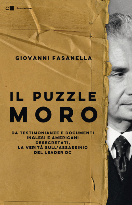 Kniha puzzle Moro. Da testimonianze e documenti inglesi e americani desecretati, la verità sull’assassinio del leader Dc Giovanni Fasanella