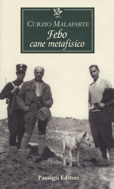 Könyv Febo cane metafisico Curzio Malaparte