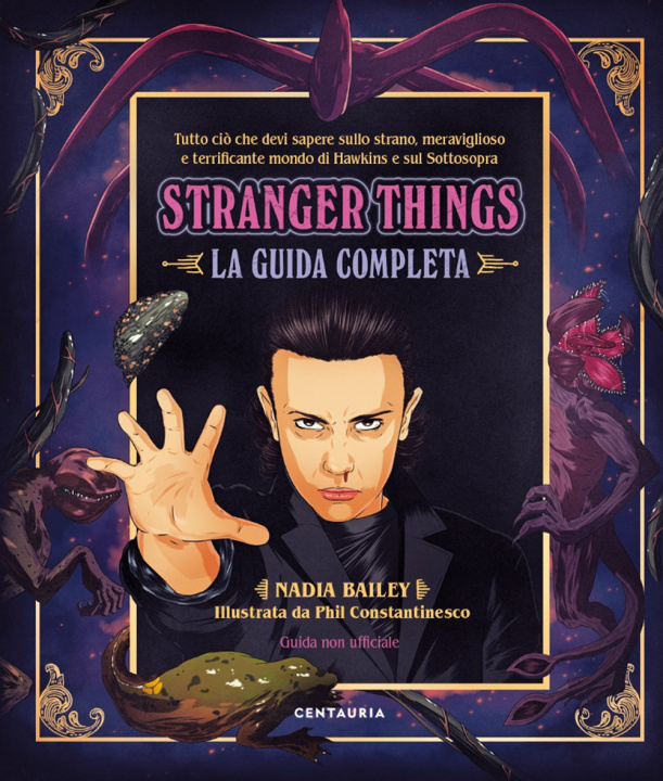 Kniha Stranger Things. La guida completa Nadia Bailey