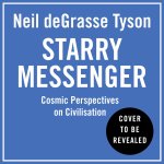 Könyv Starry Messenger Neil deGrasse Tyson