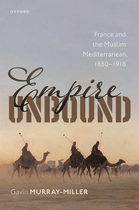Knjiga Empire Unbound Gavin Murray-Miller
