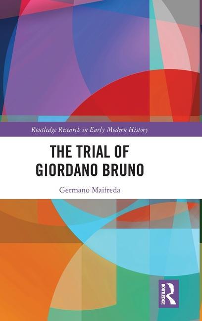 Kniha Trial of Giordano Bruno Maifreda