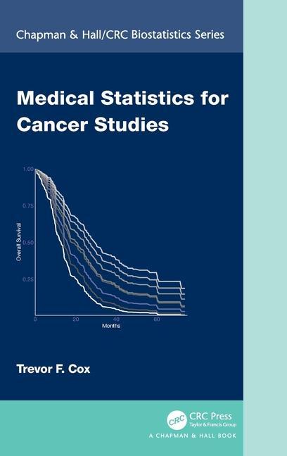 Knjiga Medical Statistics for Cancer Studies Trevor F. Cox