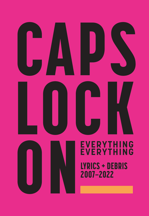 Kniha CAPS LOCK ON: Lyrics + Debris 2007-2022 Everything Everything